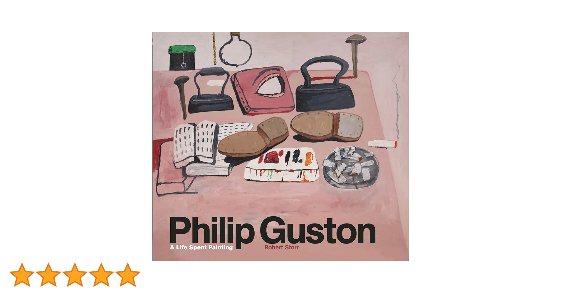 Amazon | Philip Guston: A Life Spent Painting | Storr